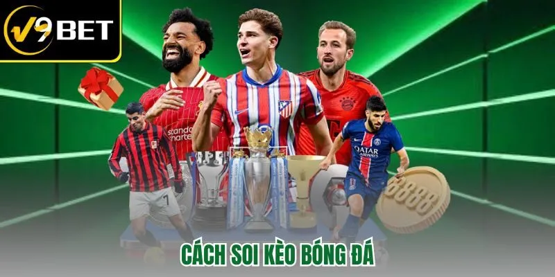 cách soi kèo bóng đá